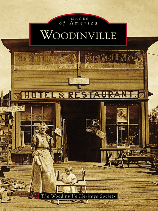 Title details for Woodinville by The Woodinville Heritage Society - Available
